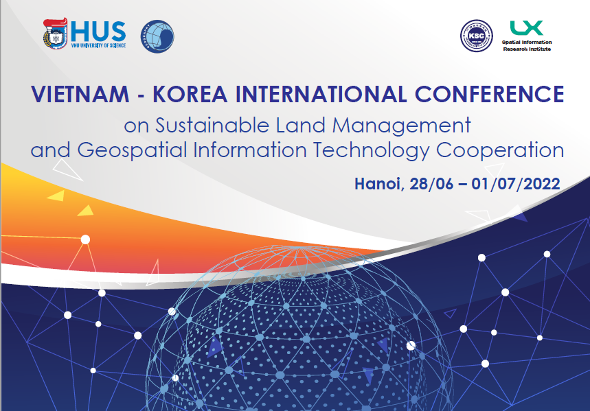 Hội thảo quốc tế hợp tác Việt Nam - Hàn Quốc về quản lý đất đai bền vững và Công nghệ Thông tin Địa không gian